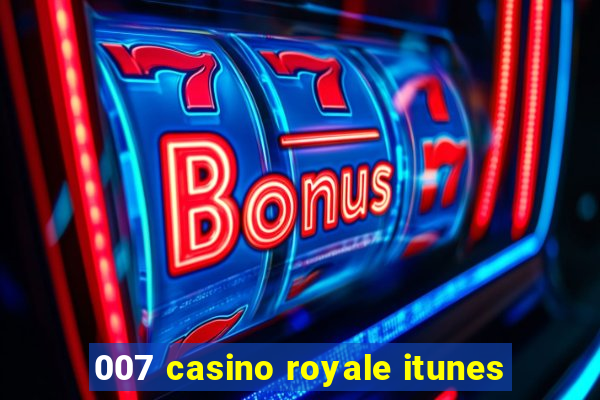 007 casino royale itunes