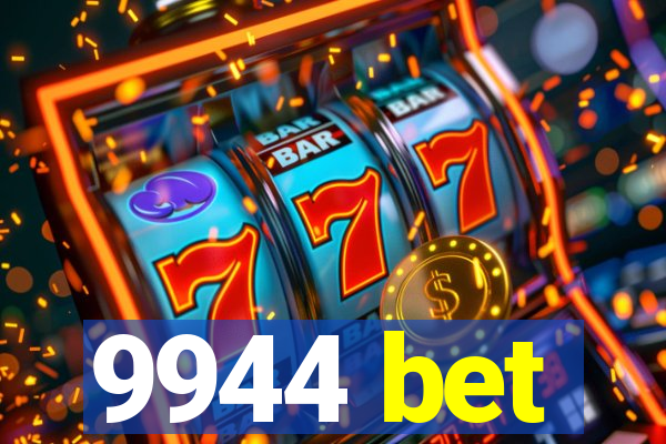 9944 bet