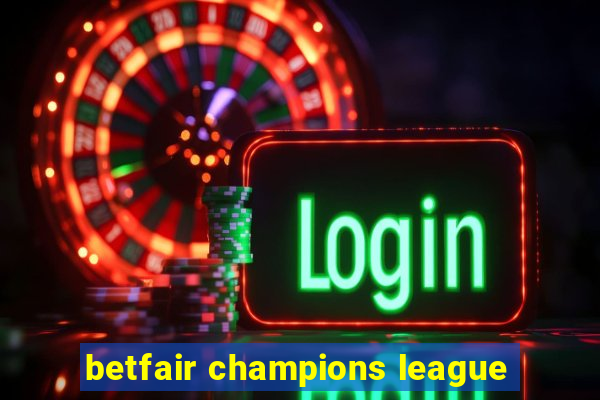 betfair champions league