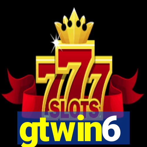 gtwin6