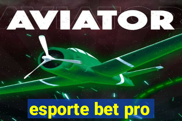 esporte bet pro