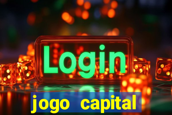 jogo capital download mobile