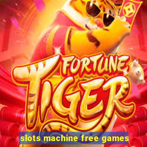 slots machine free games