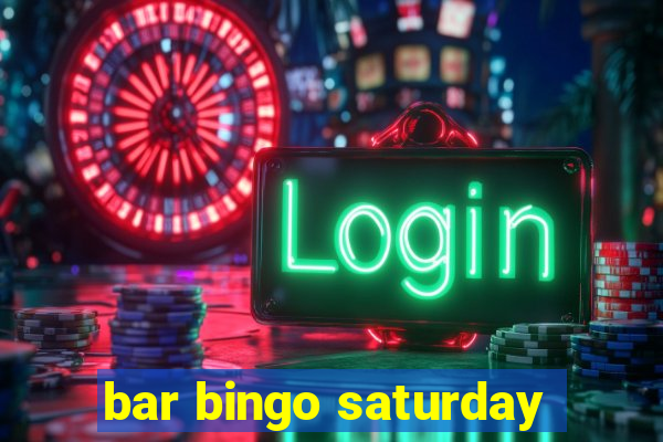 bar bingo saturday