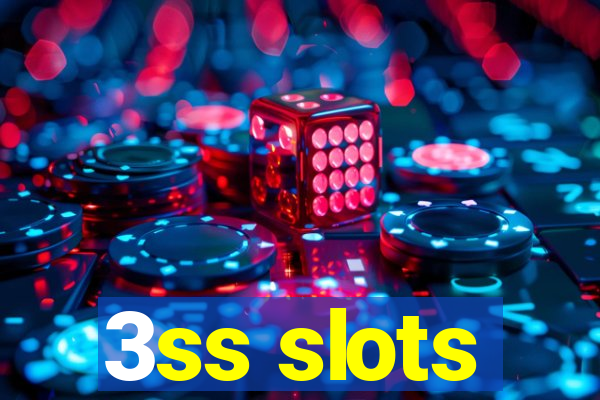 3ss slots