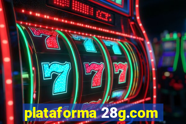 plataforma 28g.com