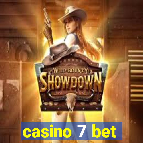 casino 7 bet