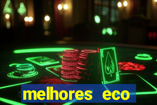 melhores eco resorts do brasil