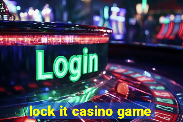 lock it casino game