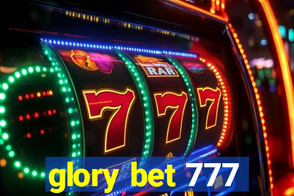 glory bet 777