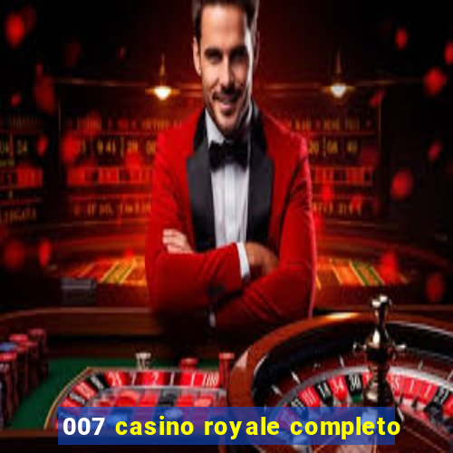 007 casino royale completo