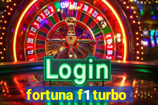 fortuna f1 turbo