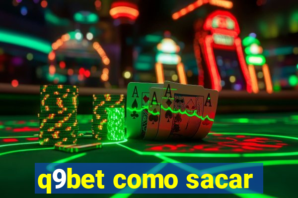 q9bet como sacar