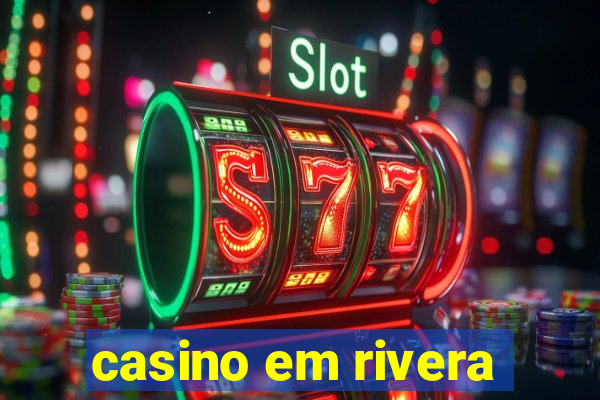 casino em rivera