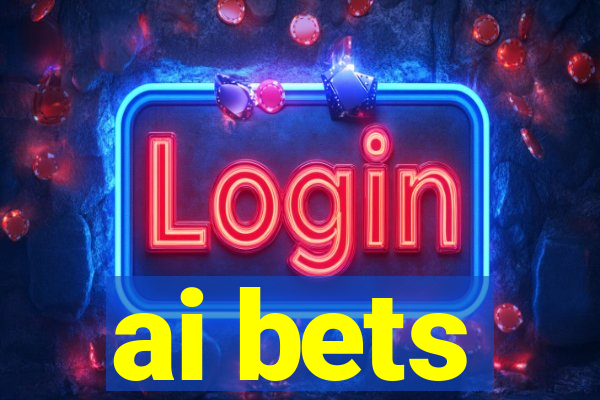 ai bets