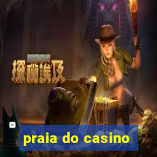 praia do casino