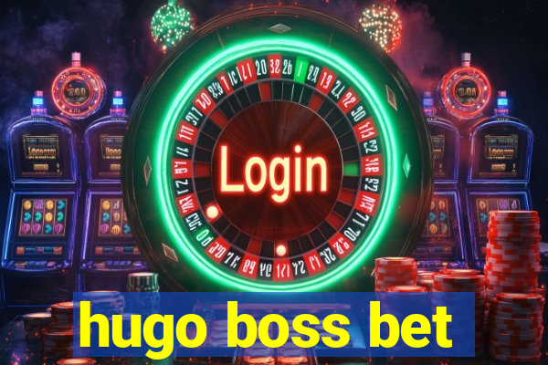 hugo boss bet