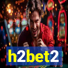 h2bet2