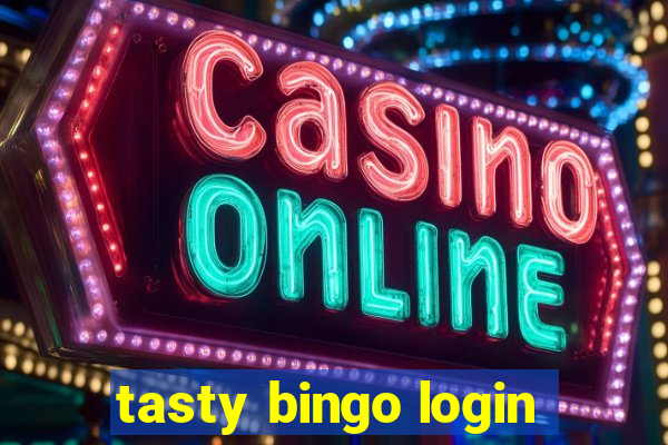 tasty bingo login