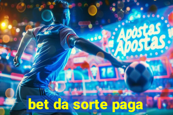 bet da sorte paga