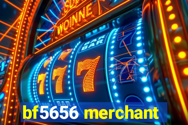 bf5656 merchant