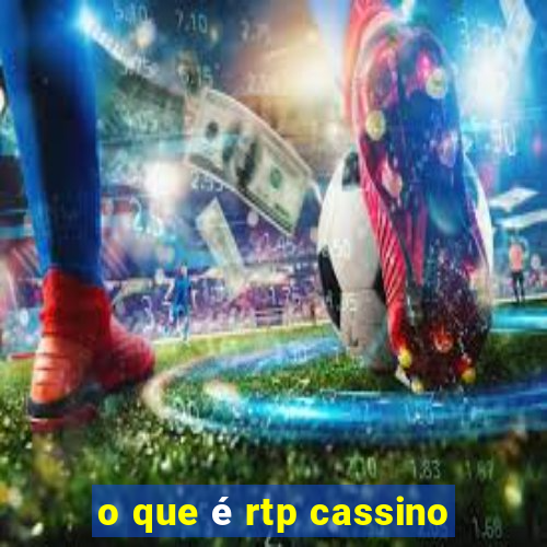 o que é rtp cassino