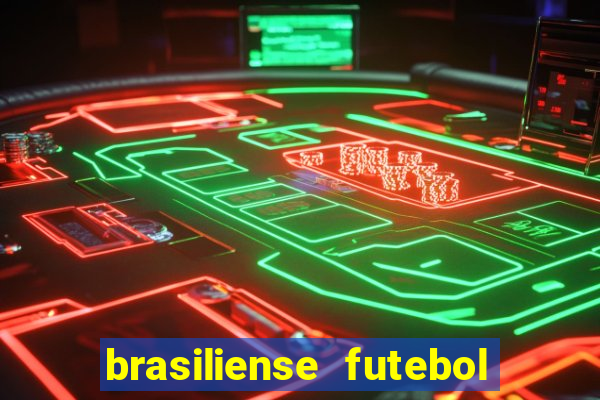 brasiliense futebol clube maior de 18