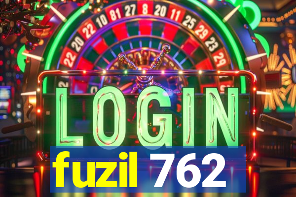 fuzil 762