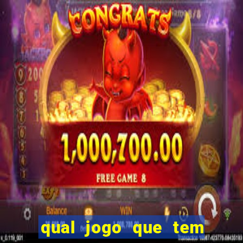 qual jogo que tem mais chance de ganhar