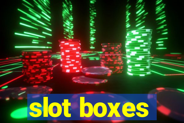 slot boxes