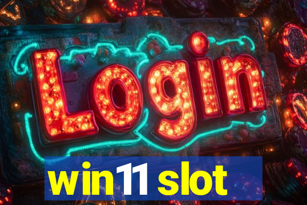 win11 slot