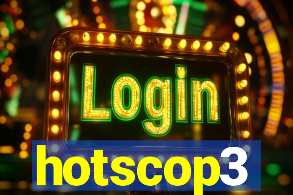 hotscop3