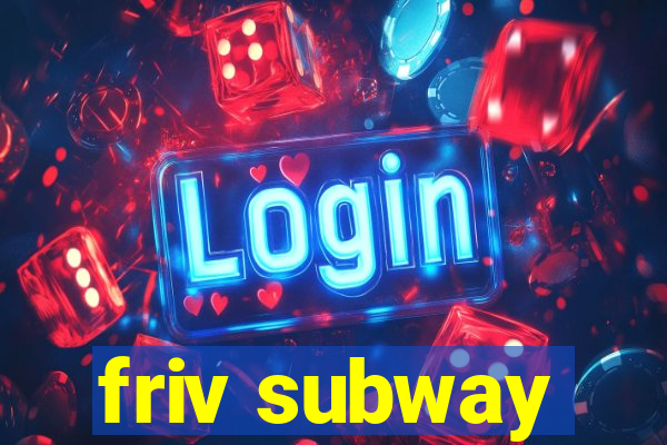 friv subway