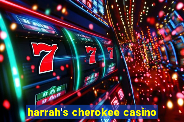 harrah's cherokee casino