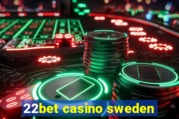 22bet casino sweden