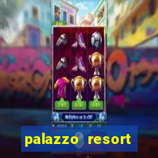 palazzo resort hotel and casino