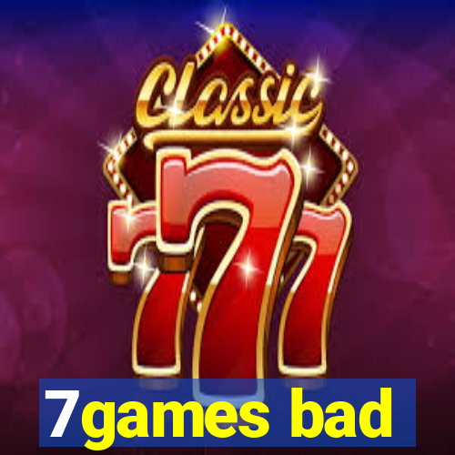 7games bad