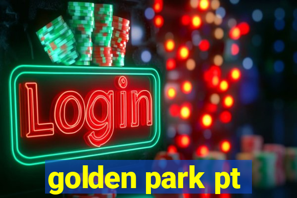 golden park pt