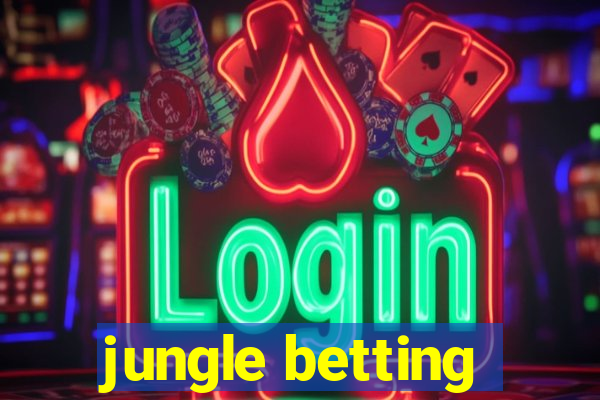 jungle betting