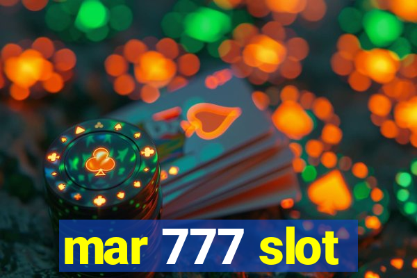 mar 777 slot