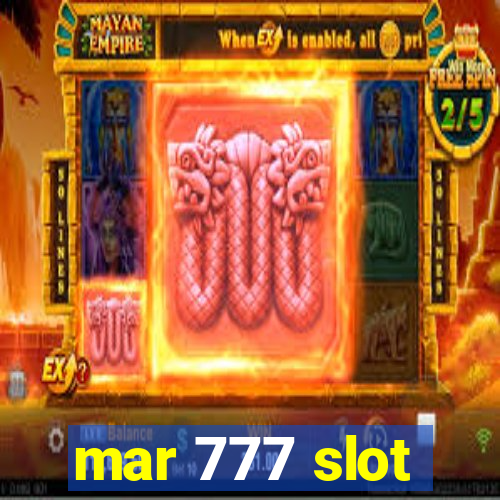 mar 777 slot