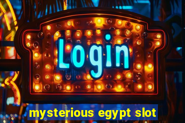 mysterious egypt slot