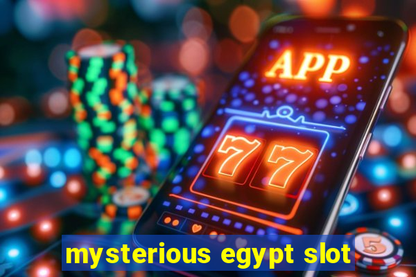 mysterious egypt slot