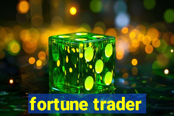 fortune trader