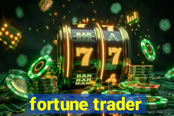 fortune trader