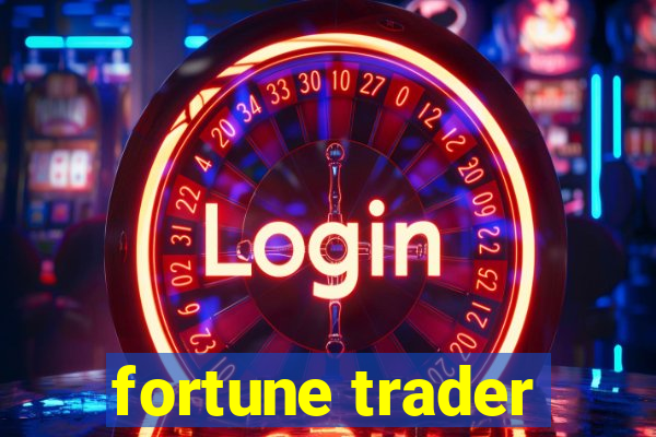 fortune trader