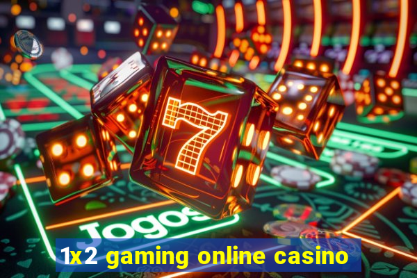 1x2 gaming online casino