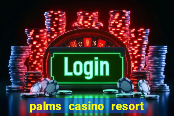 palms casino resort las vegas