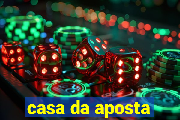 casa da aposta