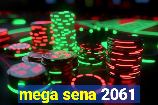 mega sena 2061